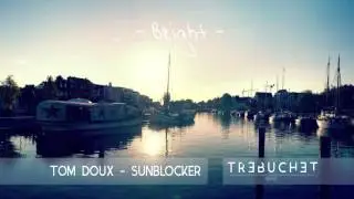 Tom Doux - Sunblocker (Bright EP)