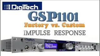 Digitech GSP1101 Demo of Presets - Stock vs. Custom IR