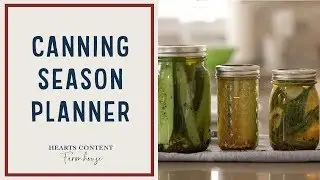 Canning Season Calendar (and printable planner)