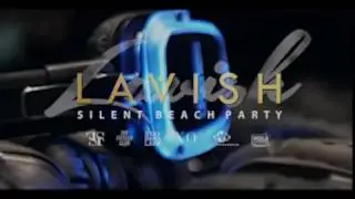 LaVish Silent Beach Party Commercial