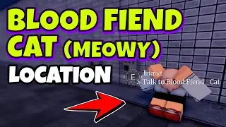 BLOOD FIEND CAT (MEOWY) in DEVIL HUNTER Roblox &ndash; Location and Quest Guide