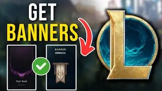 How To Get Banners In League Of Legends (2026)