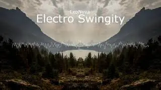 ExoNova - Electro Swingity (No Copyright Music)