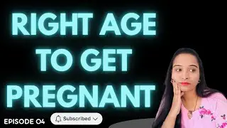 Right age to get pregnantप्रेग्नेंसी उत्तम वय  किती वर्षाचा प्लॅनिंग केलंय बरं l सुखीभव सिरीज 4/1/26