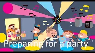 Preparing for a party