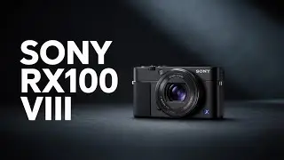 Sony RX100 VIII - The Perfect Compact Camera!
