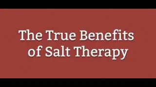 The True Benefits of Salt Therapy | Salt Room Health Benefits