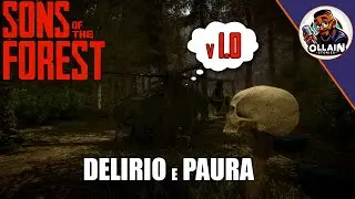 SONS of the FOREST 1.0 ● La FINE di un VIAGGIO