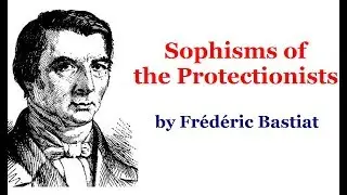 Sophisms of the Protectionists (Section 12) by Fr&eacute;d&eacute;ric Bastiat