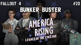 Разрушитель бункеров &ndash; Fallout 4 America Rising 2 #20