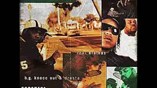 B.G. Knocc Out & Dresta - 