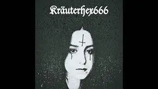 Kr&auml;uterhex666 - True Satanic Witchcraft