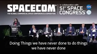 2025 SpaceCom and 51st Space Congress Day 3 Opening Keynote – NASA Leadership Panel