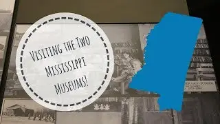 Visiting the Two Mississippi Museums in Jackson, MS