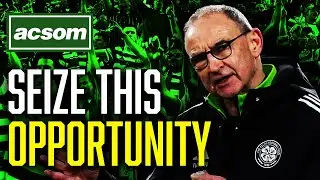 The time is now for Celtic to seize title & fan unity opportunity // ACSOM // A Celtic State of Mind