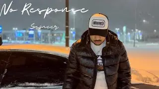 No Response - Prod. Sameer (Official Video)