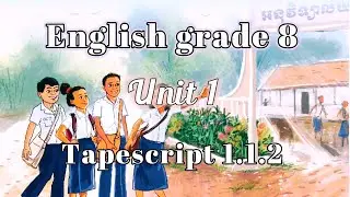 English grade 8 Unit 1 : A new classmate | Tapescript 1.1.2