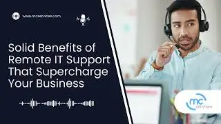 Solid Benefits of Remote IT Support That Supercharge Your Business