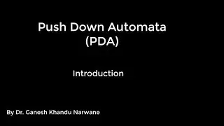 Push Down Automata (PDA)- Introduction
