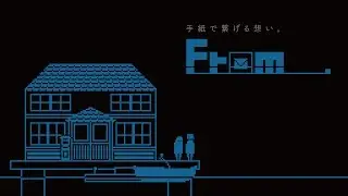 From_.（フロム） ストーリームービー