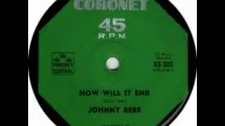 Johnny Rebb -  How Will It End