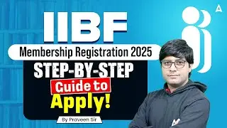 📑 IIBF Membership Registration 2025 | Step-by-Step Guide to Apply IIBF Membership 2025 | Praveen Sir