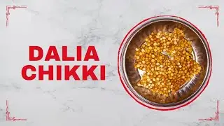 DALIA CHIKKI | દાળિયા ની ચીકી | दालिया की चिक्की