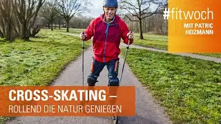 Cross-Skating – Rollend die Natur genießen | #fitwoch mit Patric Heizmann | DAK-Gesundheit