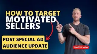 How To Target Motivated Sellers On Facebook & Instagram - Post Special Ad Audience Update