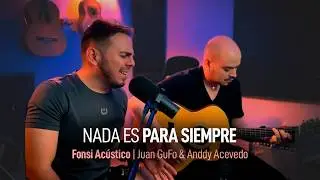 Nada Es Para Siempre de Luis Fonsi (Cover Ac&uacute;stico)