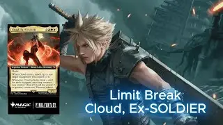 MTG - Spoilers Final Fantasy | Analizamos Precon Cloud, Limit Break