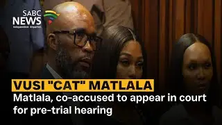 Matlala, co-accused to appear in court for pre-trial hearing
