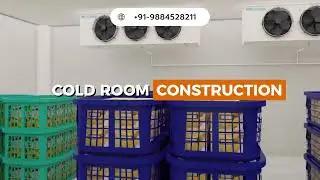Cold Room Construction Company| Chennai | Tamil Nadu |+91-9884528211