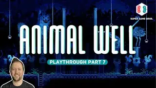 Animal Well - Playthrough pt. 7 / The One with the Cat Chase