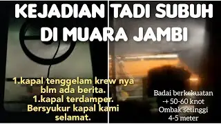 Badai dasyat di muara jambi || kejadiannya tadi subuh