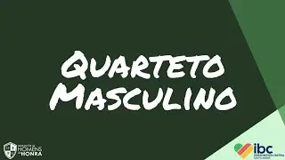 Quarteto Masculino (16 de Junho)