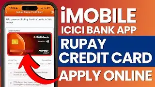 How to Apply ICICI Rupay Credit Card in iMobile App? ICICI Bank Rupay Credit Card Apply Online