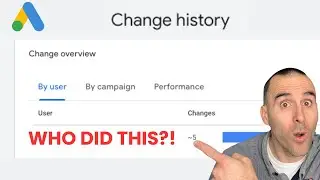 Отчет об истории изменений в Google Ads: узнайте, кто внес эти изменения