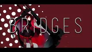 Bridges - ( Rwby Volume 2 Opening Remix ) - 20K Special!! Krptic Unknown | @Roosterteeth