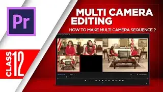 Multi Camera Editing in Adobe Premiere Pro in fast way Class 12 - Urdu / Hindi