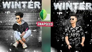 New Snapseed Winter Snow Photo Editing 🥶| Snapseed Winter Snowfall Photo Editing