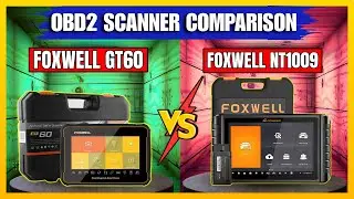 FOXWELL GT60 vs NT1009: Which Scan Tool is BEST for Your Car?