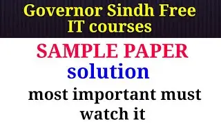 Governor Sindh IT courses|| Sample paper Question solution