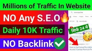 10 Million Website Traffic From Google Search || How to Increase Blog Traffic Fast & Free