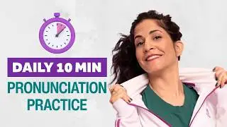 Daily 10-minute pronunciation practice for English learners  