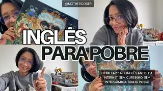 Como eu aprendi inglês SOZINHA! Dicas Essenciais + O Pulo do Gato que Ninguém Conta!