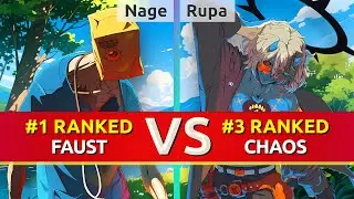 GGST ▰ Nage (#1 Ranked Faust) vs Rupa (#3 Ranked Happy Chaos). High Level Gameplay