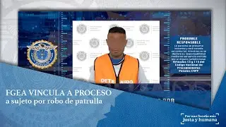 FISCAL&Iacute;A DE AGUASCALIENTES VINCULA A PROCESO A SUJETO POR ROBO DE PATRULLA.
