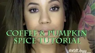 Coffee & Pumpkin Spice (TUTORIAL) || OFFICIAL KILLJOYY