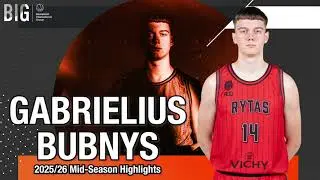 Gabrielius Bubnys 2025/26 Mid - Season Highlights